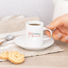 Carica l'immagine nel visualizzatore di Gallery, Tazzina Mamma con piattino e nome personalizzabile