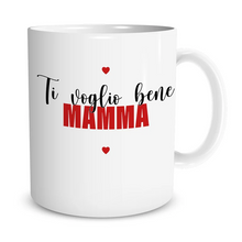 Carica l'immagine nel visualizzatore di Gallery, Tazza "Ti voglio bene mamma" personalizzabile
